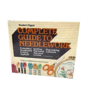 Reader's Digest Complete Guide to Needlework Book 1979